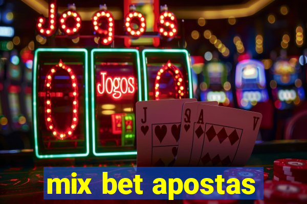 mix bet apostas